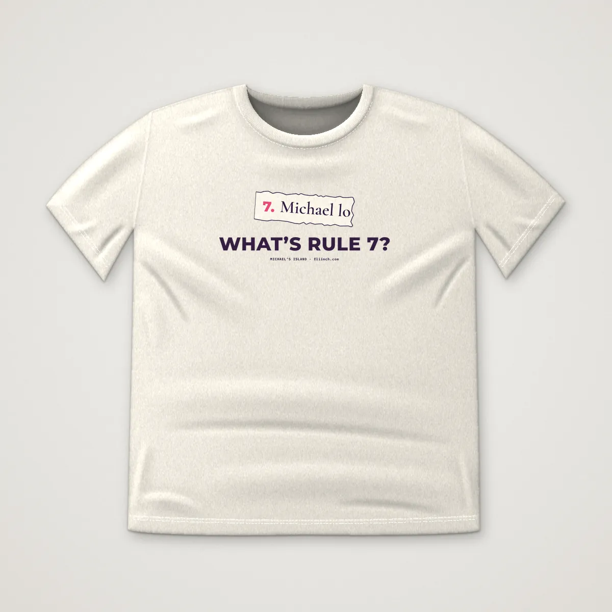WHAT'S RULE 7? Tee in Bone, front